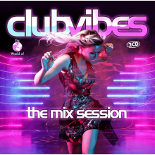 V/A - Club Vibes - the Mix Session