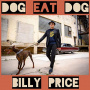 Price, Billy - Dog Eat Dog