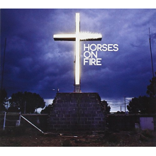 Horses On Fire - Horses On Fire