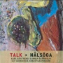 Talk - Nalsoga