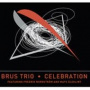 Brus Trio - Celebration