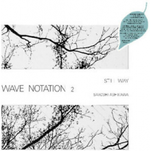 Ashikawa, Satoshi - Still Way (Wave Notation 2)