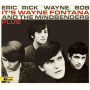 Fontana, Wayne & Mindbenders - Eric Rick Wayne Bob