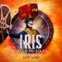 Cirque Du Soleil - Iris - O.S.T.