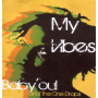 Baby'oul and the One Drops - My Vibes