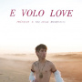 Francois & the Atlas Mountains - E Volo Love