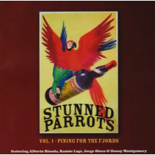 Stunned Parrots - Vol.1:Pining For the Fjords