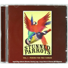 Stunned Parrots - Vol.1:Pining For the Fjords