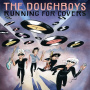 Doughboys - Running For Covers