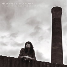 Margaret Airplaneman - Live At the Charles River Museum of Industry