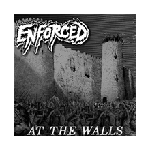 Enforced - At the Walls