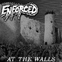 Enforced - At the Walls
