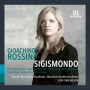 Wilson, Keri-Lynn & Munchner Rundfunkorchester - Gioachino Rossini: Sigismondo