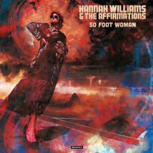 Williams, Hannah & the Affirmations - 50 Foot Woman