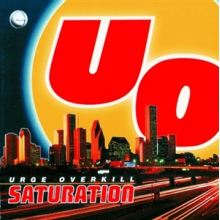 Urge Overkill - Saturation (Opaque Yellow)
