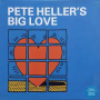 Heller, Pete - Big Love