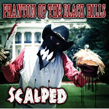 Phantom of the Black Hills - Scalped