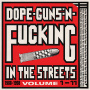 V/A - Dope, Guns & Fucking In the Streets