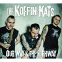 Koffin Kats - Our Way & Highway