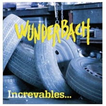 Wunderbach - Increvables