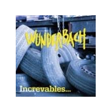 Wunderbach - Increvables