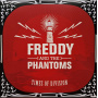 Freddy and the Phantoms - Times of Division