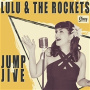 Lulu & the Rockets - 7-Jump & Jive