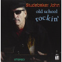 Studebaker John - Old School Rockin'