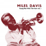 Davis, Miles - Young Man With the Horn, Vol. 1