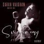 Vaughan, Sarah and Trio - Swingin' Easy/Birdland Broadcast