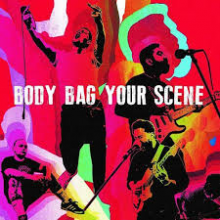 Riskee & the Ridicule - Body Bag Your Scene