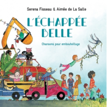 Fisseau, Serena & Aimee De La Salle - Lechappee Belle Chansons Pour Embout