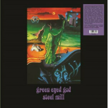 Steel Mill - Green Eyed God