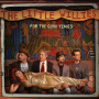 Little Willies - For the Good Times