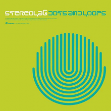 Stereolab - Dots and Loops