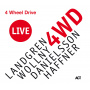 Landgren/Wollny/Danielsson/Haffner - 4 Wheel Drive Live