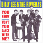 Lee, Billy & the Rivieras - You Know