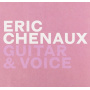 Chenaux, Eric - Guitar & Voice