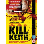 Movie - Kill Keith