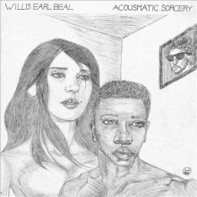 Beal, Willis Earl - Acousmatic Sorcery