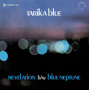 Tarika Blue - Revelations/Blue Neptune