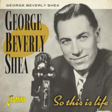 Shea, George Beverly - So This is Life