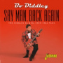 Diddley, Bo - Say Man, Back Again