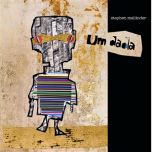 Mallinder, Stephen - Um Dada