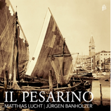 Lucht, Matthias - Il Pesarino Motets From Venice