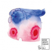 V/A - Musique Ambiante Francaise Vol.2