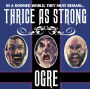 Ogre - Thrice As Strong