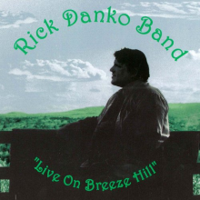 Danko, Rick -Band- - Live On Breeze Hill