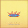 Bombay Bicycle Club - Everything Else Has Gone Wrong