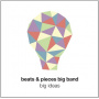 Beats & Pieces Big Band - Big Ideas